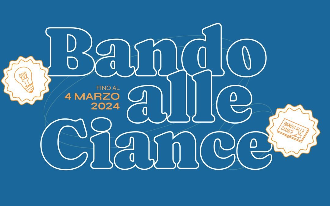 BANDO ALLE CIANCE 2024 – Un’opportunità per i giovani del territorio