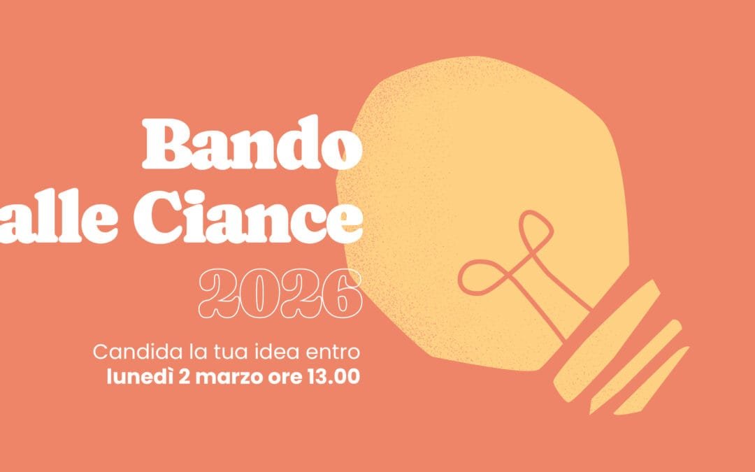 BANDO ALLE CIANCE 2026 &ndash; Un&rsquo;opportunit&agrave; per i giovani del territorio
